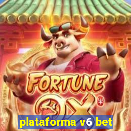 plataforma v6 bet