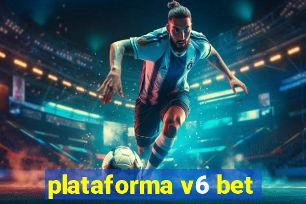 plataforma v6 bet