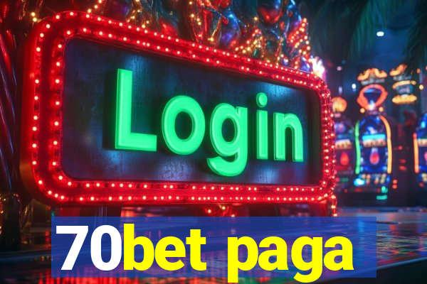 70bet paga