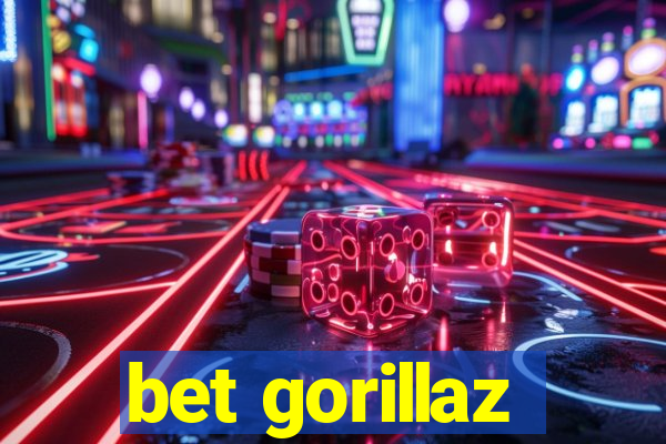 bet gorillaz