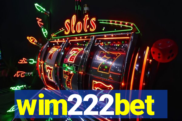 wim222bet