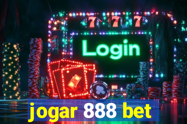 jogar 888 bet