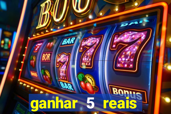 ganhar 5 reais agora pix