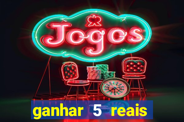 ganhar 5 reais agora pix