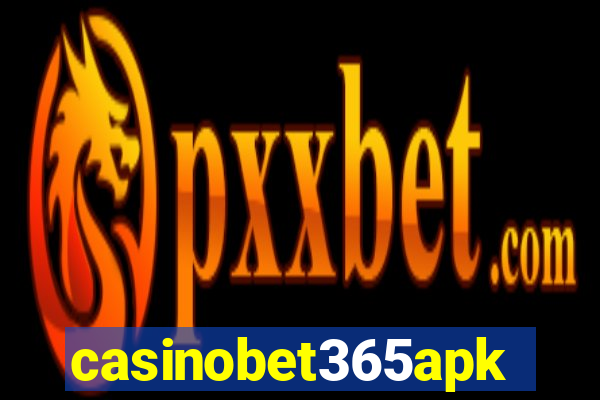 casinobet365apk