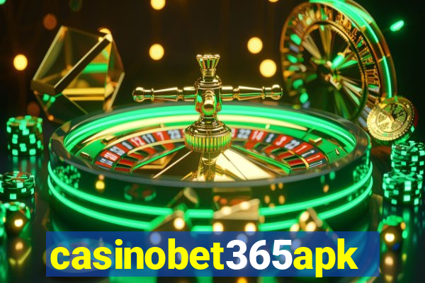 casinobet365apk