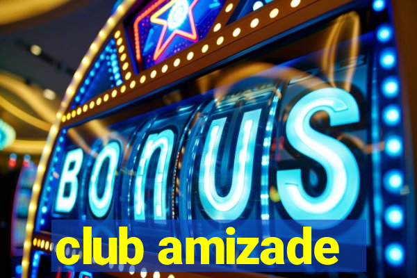 club amizade