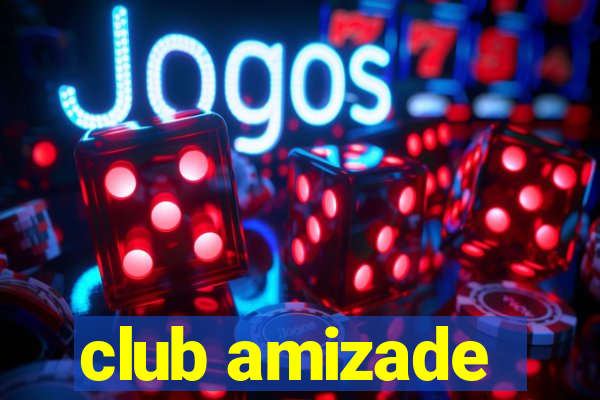 club amizade