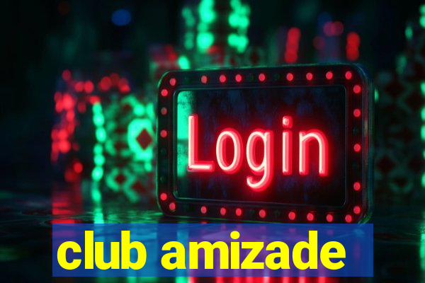 club amizade