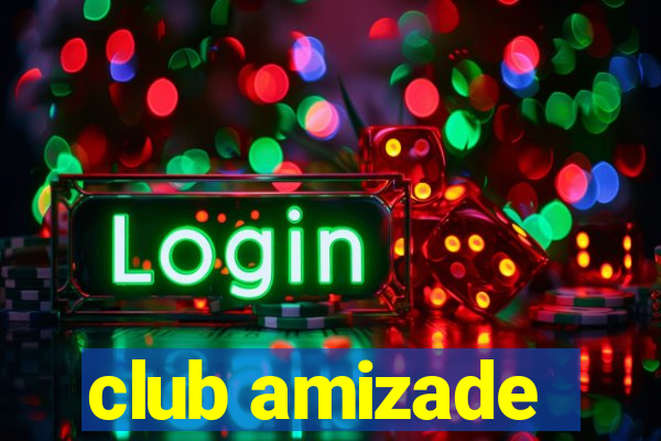 club amizade