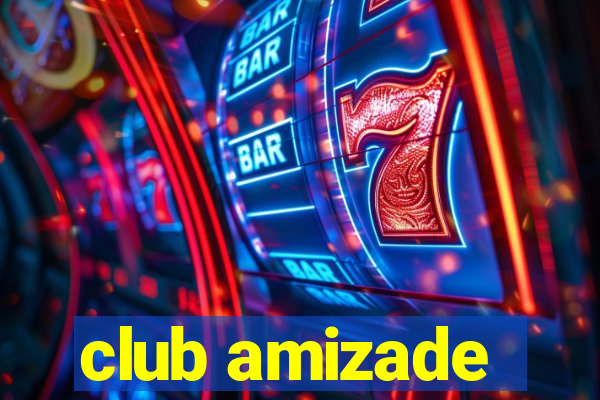 club amizade