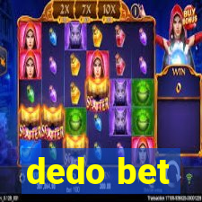 dedo bet