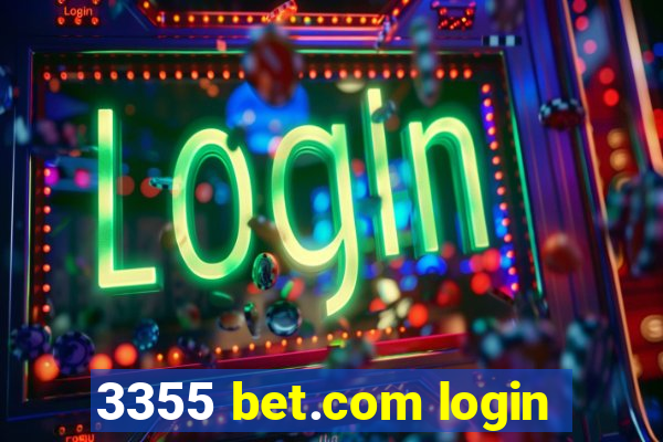 3355 bet.com login