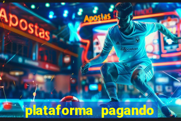 plataforma pagando no cadastro bet