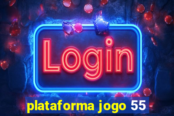 plataforma jogo 55