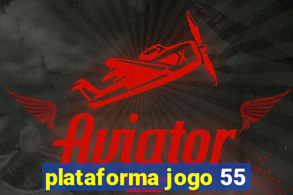 plataforma jogo 55