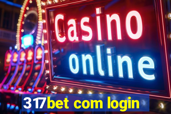 317bet com login