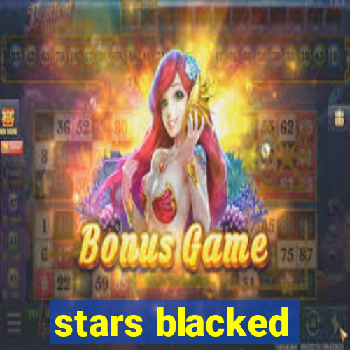 stars blacked