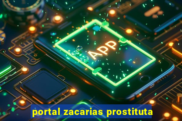 portal zacarias prostituta