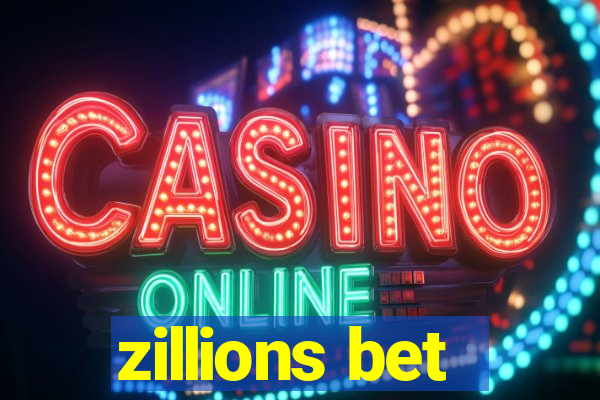 zillions bet