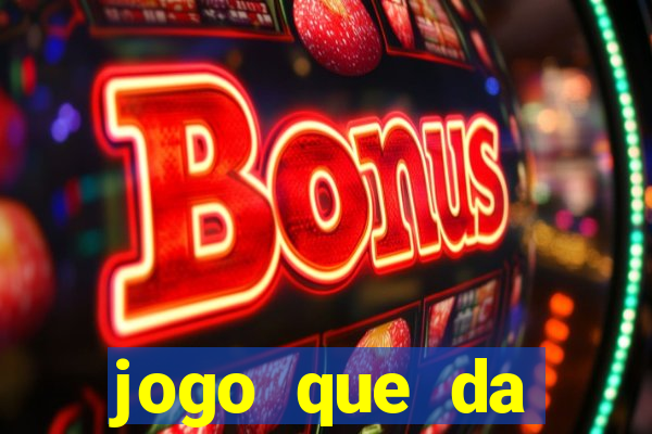 jogo que da dinheiro para se cadastrar