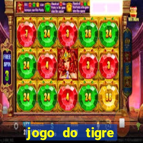 jogo do tigre plataforma chinesa