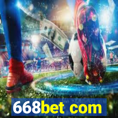 668bet com