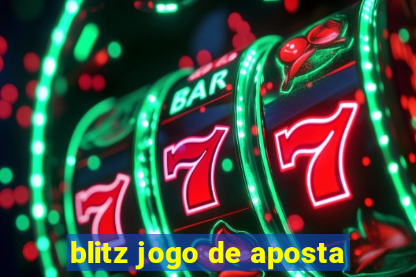 blitz jogo de aposta