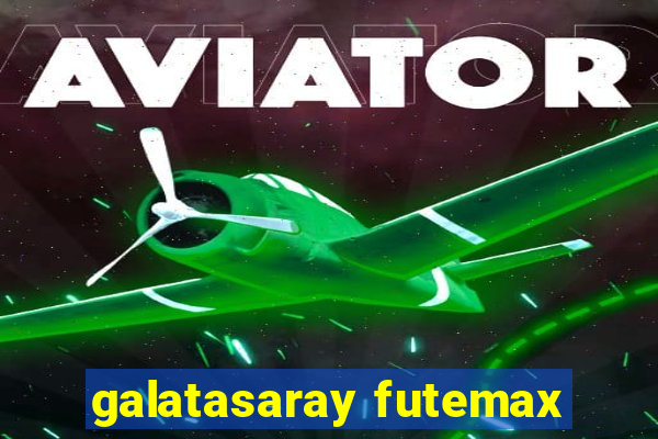 galatasaray futemax