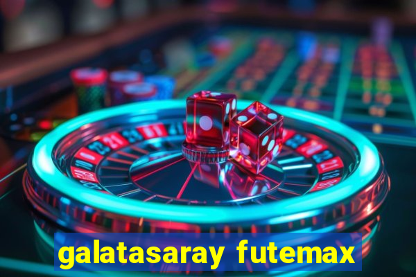 galatasaray futemax