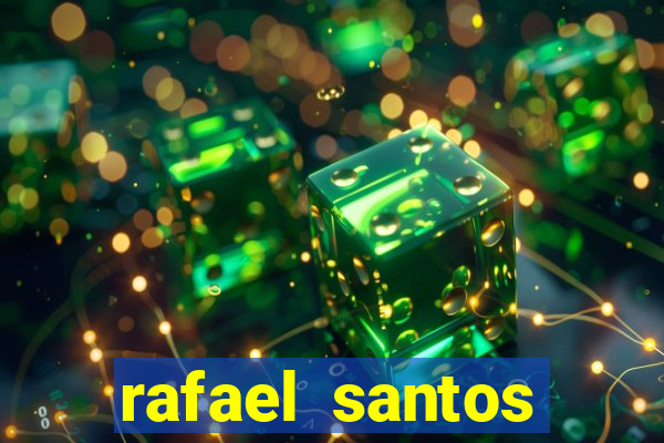 rafael santos uniduni t