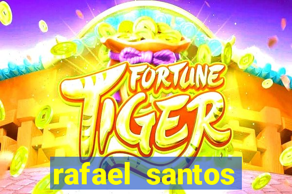 rafael santos uniduni t