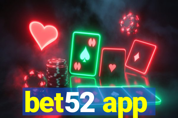 bet52 app