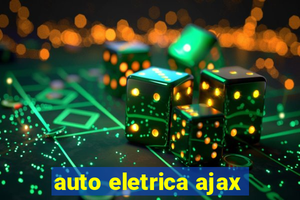 auto eletrica ajax