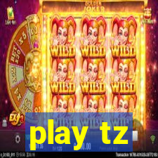 play tz