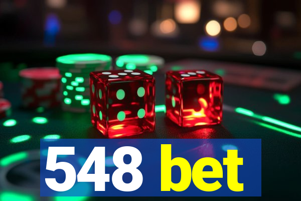 548 bet