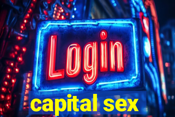 capital sex