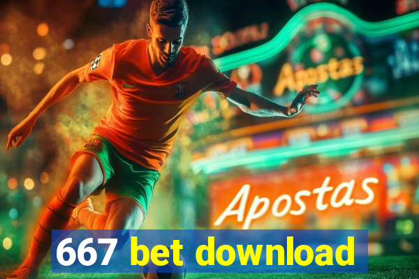 667 bet download