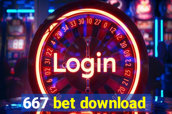 667 bet download