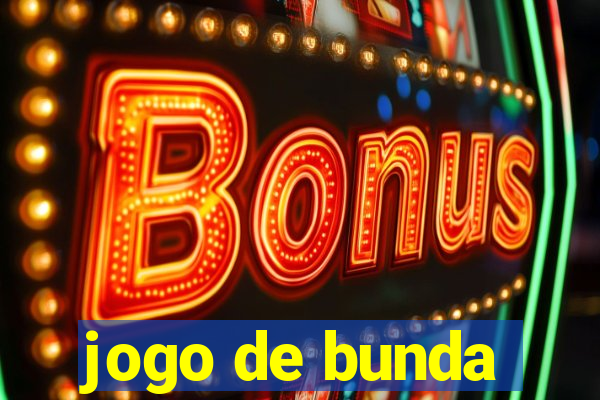 jogo de bunda