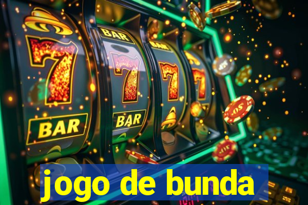 jogo de bunda