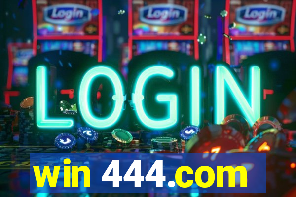 win 444.com