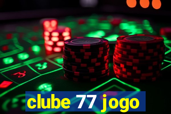 clube 77 jogo