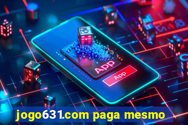 jogo631.com paga mesmo