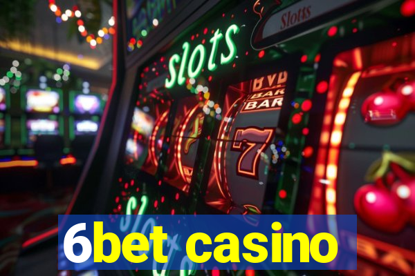 6bet casino