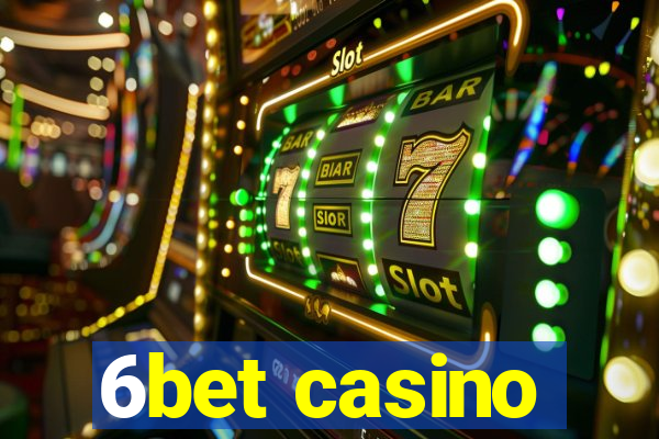 6bet casino