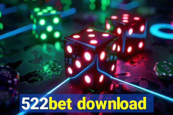 522bet download