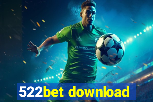 522bet download