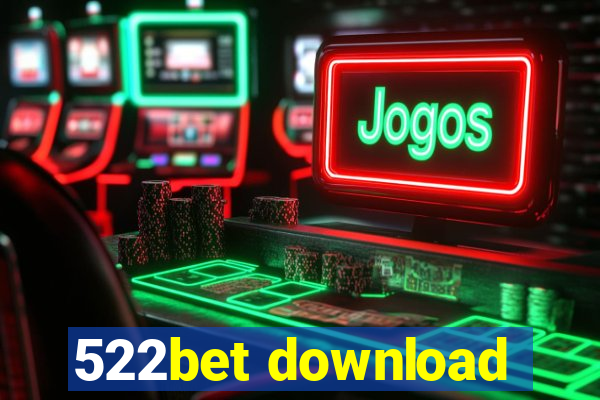 522bet download