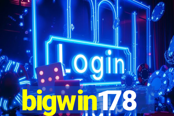 bigwin178